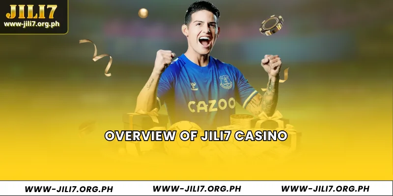 Overview of JILI7 Casino