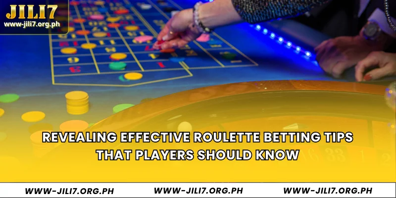 Revealing Effective Roulette Betting Tips That Players Should Know
